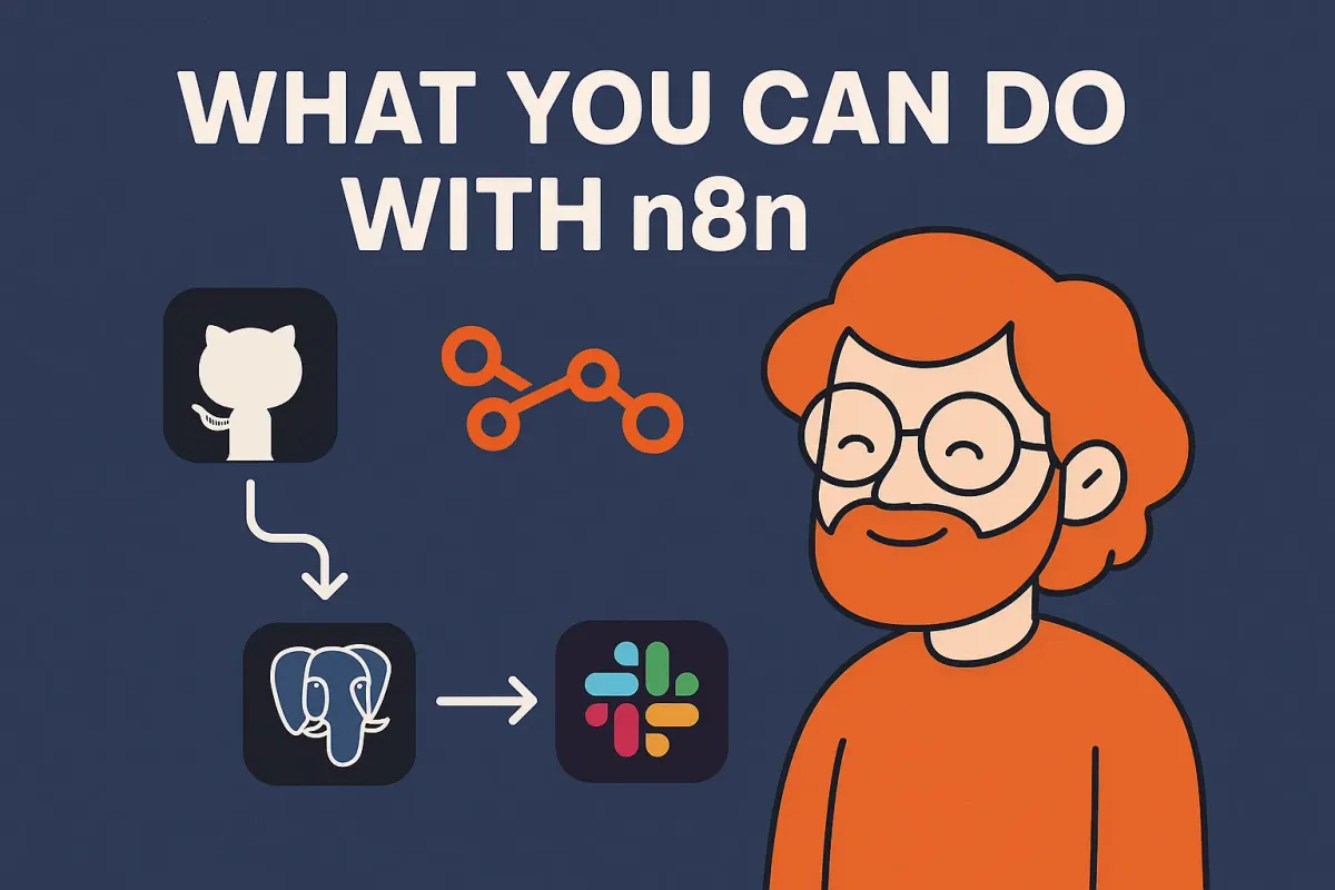 Automate Everything with n8n: What You Can Do With n8n as a Developer